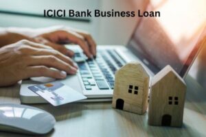 ICICI Bank Business Loan – Apply Online & Get Instant Approval
