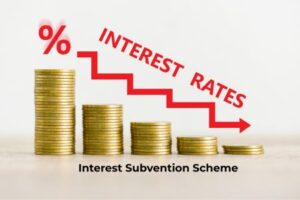 Interest Subvention Scheme for MSMEs in India: