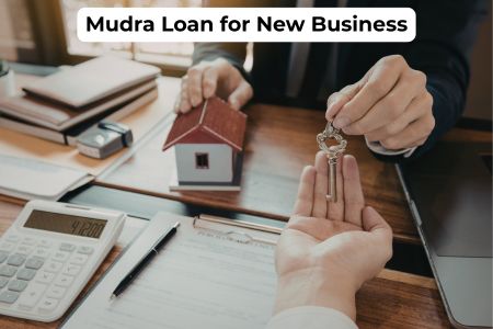 Mudra Loan for New Business: Benefits & How to Apply 