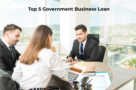 Top 5 Government Business Loan