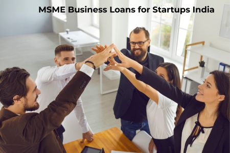 MSME Business Loans for Startups