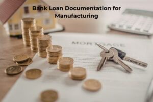 Bank Loan Documentation for Manufacturing Units in India—Complete SEO Guide (2026)