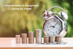 Interest Rates & Repayment Terms for MSME Business Loans in India