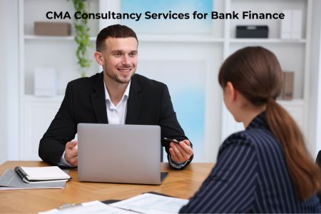 CMA Consultancy Services for Bank Finance in India