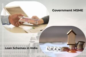 Government MSME Loan Schemes in India 2026—Benefits, Eligibility & How to Apply