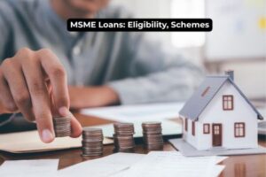 MSME Loans: Eligibility, Schemes & Application Process (2026 Guide)