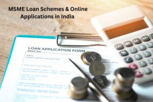 MSME Loan Schemes & Online Applications in India (2026 Guide)