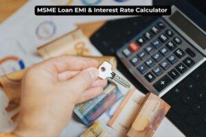 MSME Loan EMI & Interest Rate Calculator India Check Eligibility & Monthly EMI