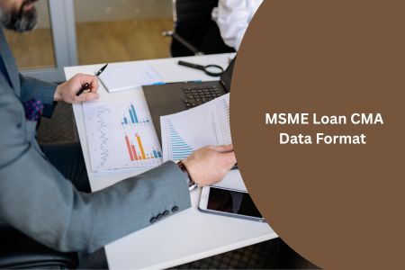 MSME Loan CMA Data Format as per Bank Requirements