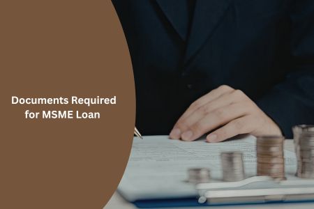 Documents Required for MSME Loan Application