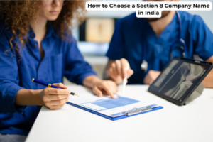 How to Choose a Section 8 Company Name in India