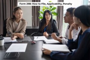 What is Form 29B? Applicability, How to File & Penalty Complete Guide)